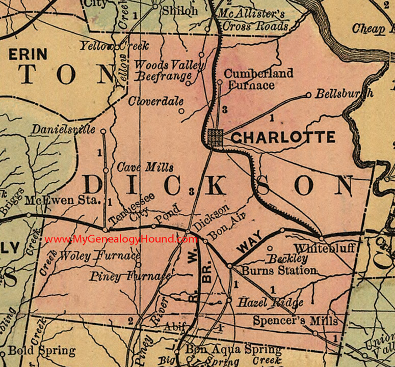 Dickson County, Tennessee 1888 Map Charlotte, White Bluff, Dickson, Bellsburgh, Bon Air, Abif, Cumberland Furnace, Woley Furnace, Piney Furnace, TN